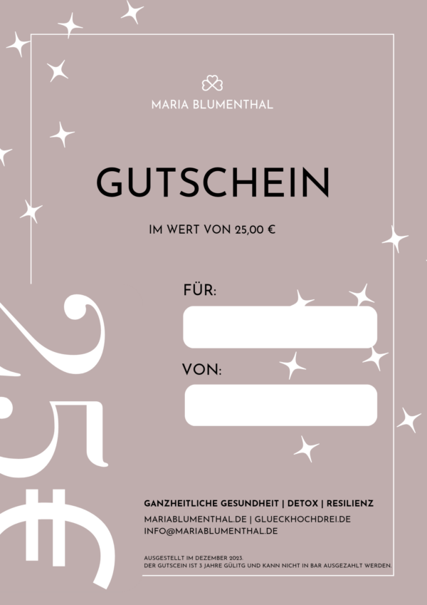 25,- Euro Gutschein - einzulösen für eine persönliche Begleitung, ein Coaching oder eine Detox-Kur.