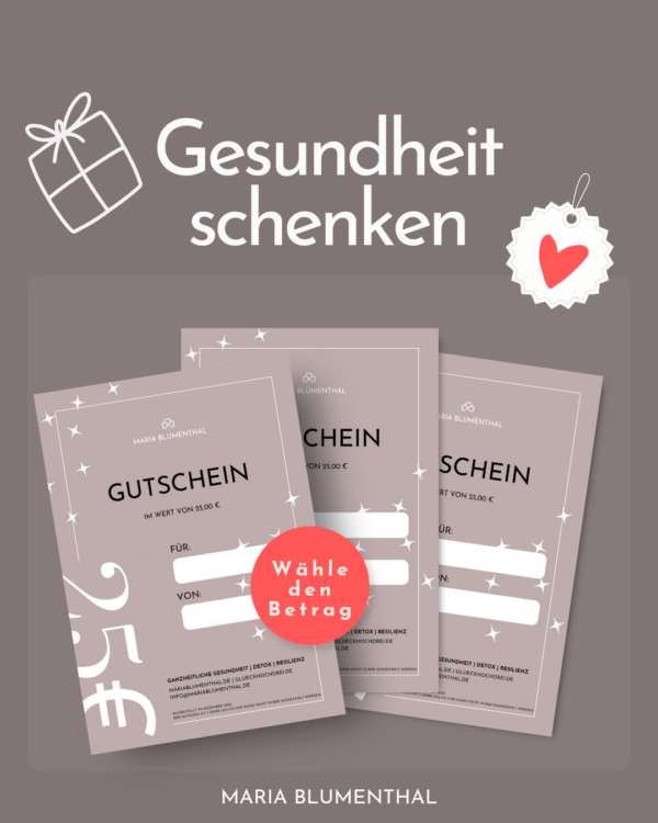 Gutschein - das sinnvolle Geschenk. Einzulösen für eine persönliche Begleitung, ein Coaching oder eine Detox-Kur.