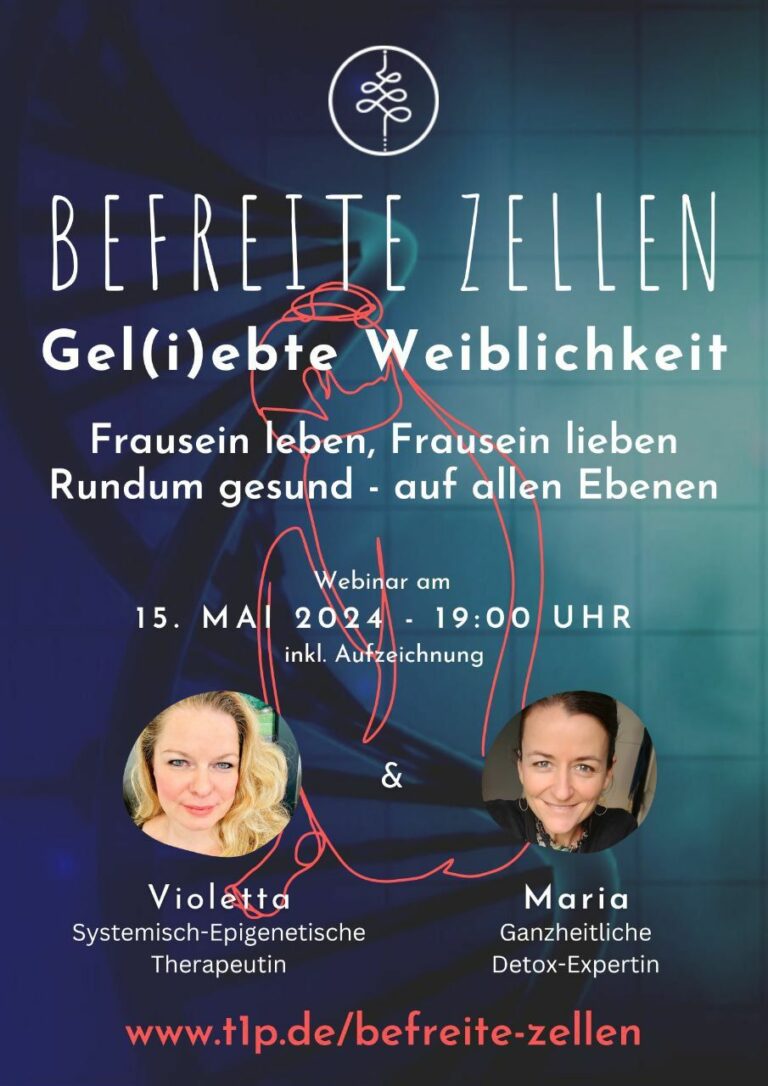 Webinar Befreite Zellen - GE(i)ebte Weiblichkeit am 15. Mai 2024 um 19:00 Uhr