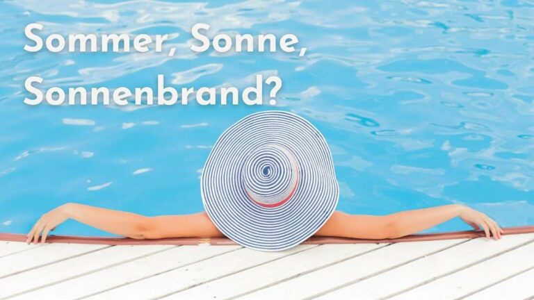 Sommer, Sonne, Sonnenbrand?