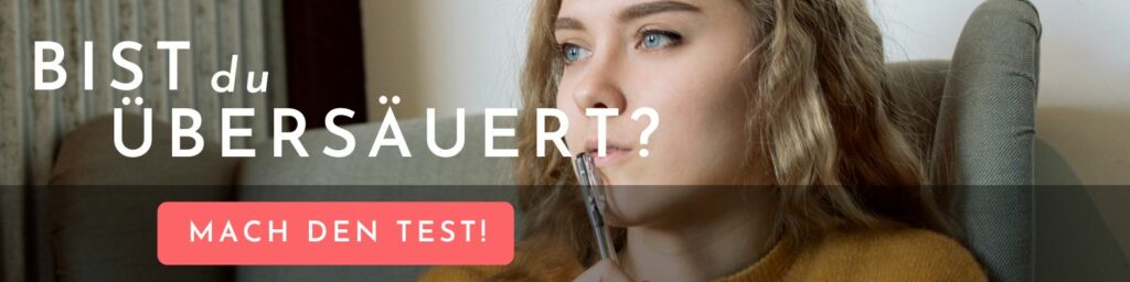 Bist du übersäuert? Mach den Test!